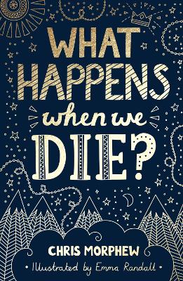 What Happens When We Die? book