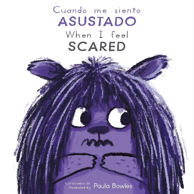 Cuando me siento Asustado/When I Feel Scared book