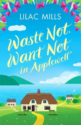 Waste Not, Want Not in Applewell: The most heartwarming story you will read this year book