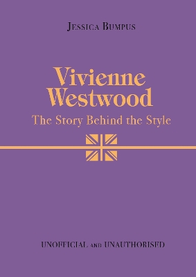 Vivienne Westwood: The Story Behind the Style book