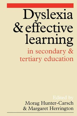 Dyslexia and Effective Learning in Secondary and Tertiary Education book