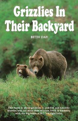 Grizzlies in Their Backyard book