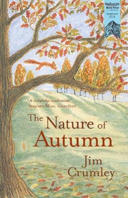 The Nature of Autumn by Jim Crumley
