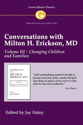 Conversations with Milton H. Erickson MD by Jay Haley