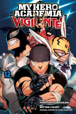 My Hero Academia: Vigilantes, Vol. 12: Volume 12 book