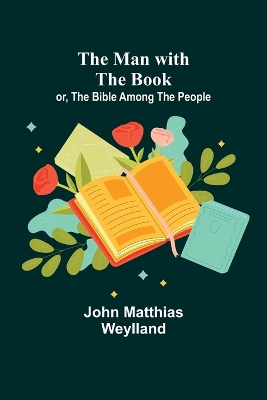 The Man with the Book; or, The Bible Among the People book