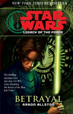 Star Wars: Legacy of the Force I - Betrayal book