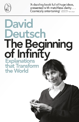 The Beginning of Infinity by David Deutsch