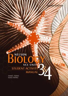 Nelson Biology VCE Units 3 & 4: Student Activity Manual : Student Activity Manual book