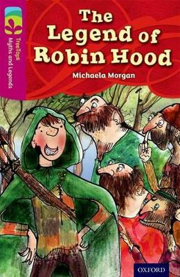 Oxford Reading Tree TreeTops Myths and Legends: Level 10: The Legend Of Robin Hood book