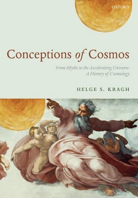 Conceptions of Cosmos by Professor Helge S. Kragh