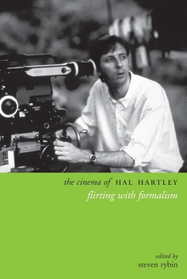 The Cinema of Hal Hartley: Flirting with Formalism book