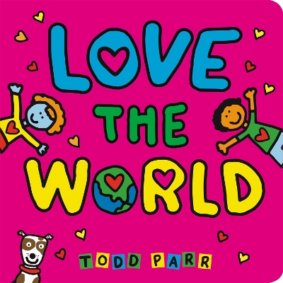 Love the World by Todd Parr