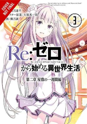 Re:ZERO -Starting Life in Another World-, Chapter 2: A Week at the Mansion, Vol. 3 (manga) book