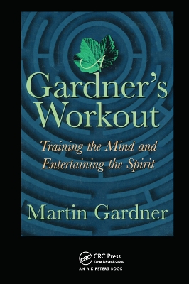 A Gardner's Workout: Training the Mind and Entertaining the Spirit book