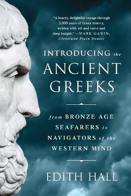The Introducing the Ancient Greeks by Edith Hall