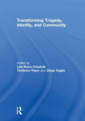 Transforming Tragedy, Identity, and Community book