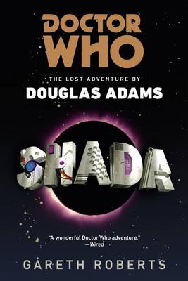 Doctor Who: Shada: The Lost Adventures by Douglas Adams book