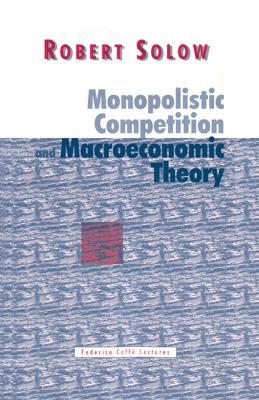 Monopolistic Competition and Macroeconomic Theory book