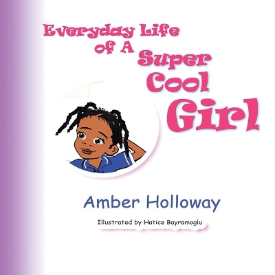 Everyday Life of A Super Cool Girl book