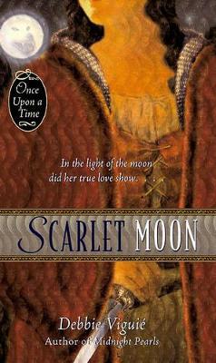 Scarlet Moon: Once Upon a Time book