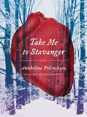 Take Me to Stavanger: Poems book