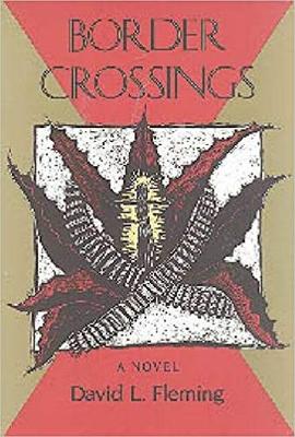 Border Crossings by David L. Fleming