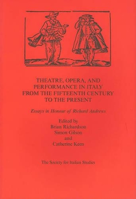 Theatre,Opera,and Performance in Italy from the Fifteenth Century to the Present book