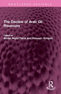 The Decline of Arab Oil Revenues by Abdel Majid Farid
