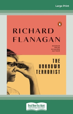 The Unknown Terrorist by Richard Flanagan