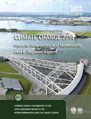 Climate Change 2014 - Impacts, Adaptation and Vulnerability: Part B: Regional Aspects: Volume 2, Regional Aspects book