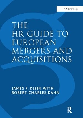 The HR Guide to European Mergers and Acquisitions by James F. Klein