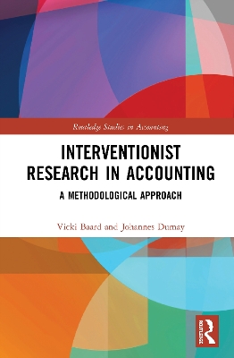 Interventionist Research in Accounting: A Methodological Approach by Vicki Baard