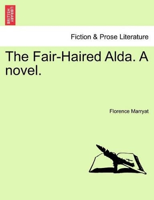 The Fair-Haired Alda. a Novel. book