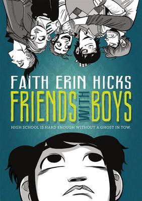 Friends with Boys by Faith Erin Hicks