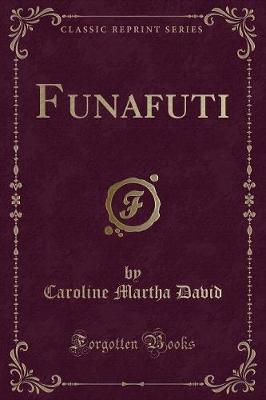 Funafuti (Classic Reprint) book