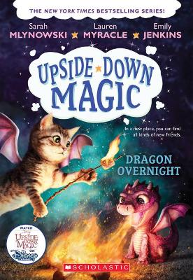 Dragon Overnight (Upside-Down Magic #4): Volume 4 book