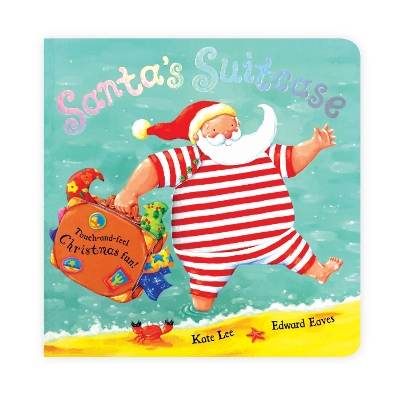 Santa's Suitcase by Kate Lee