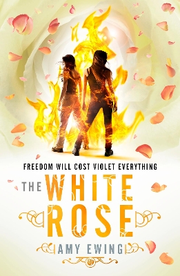 The The Lone City 2: The White Rose by Amy Ewing