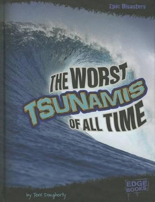 Worst Tsunamis of All Time book