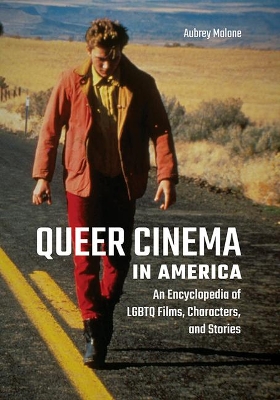 Queer Cinema in America by Aubrey Malone