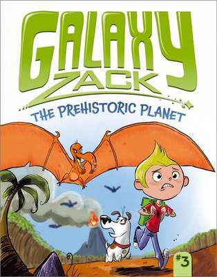 Galaxy Zack: Prehistoric Planet book