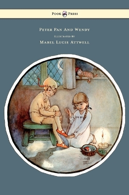 Peter Pan And Wendy Illustrated By Mabel Lucie Attwell by Sir J. M. Barrie