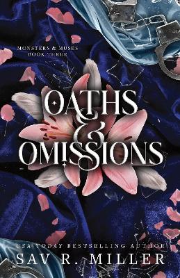 Oaths and Omissions: A Dark and Spicy Romance Inspired By Helen of Troy by Sav R. Miller