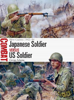 Japanese Soldier vs US Soldier: New Guinea 1942–44 book