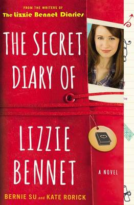 The Secret Diary of Lizzie Bennet by Bernie Su