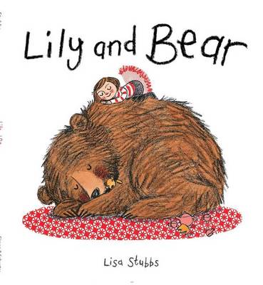 Lily and Bear by Lisa Stubbs
