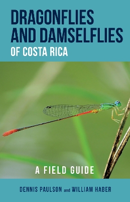 Dragonflies and Damselflies of Costa Rica: A Field Guide book