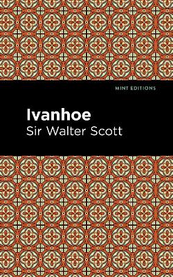 Ivanhoe by Walter, Sir Scott