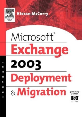 Microsoft (R) Exchange Server 2003 Deployment and Migration book